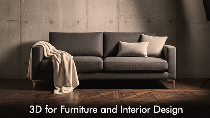 3D for the furniture and interior design industry